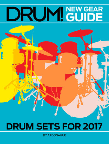 New Gear Guide:  Drum Sets for 2017